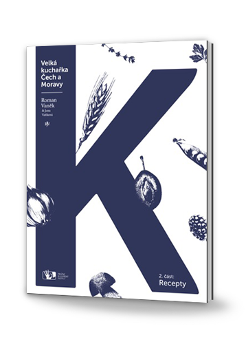     Velká kuchařka Čech a Moravy - 2. část - Recepty
